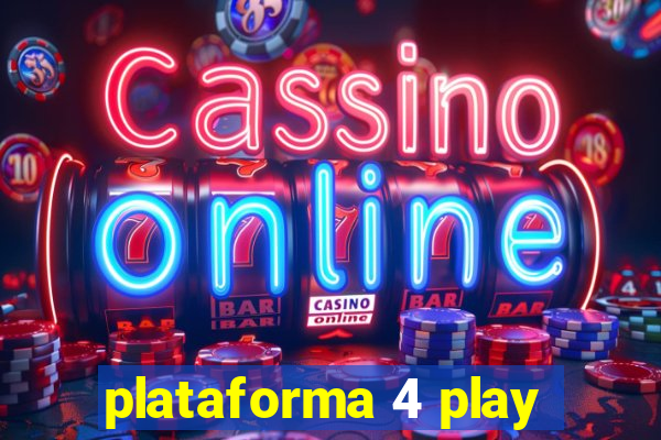 plataforma 4 play